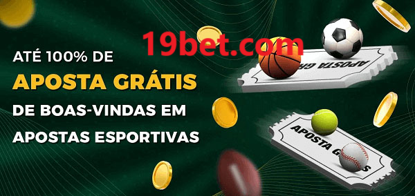 19bet Ate 100% de Aposta Gratis